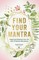 Find Your Mantra