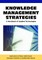 Knowledge Management Strategies