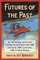 Futures of the Past