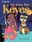 My First Pet, Keyes