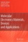 Molecular Electronics Materials, Devices and Applications