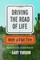 Driving the Road of Life with a Flat Tire
