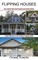 Flipping Houses