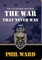 The War That Never Was