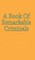 Book Of Remarkable Criminals Hardcover
