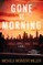 Gone by Morning