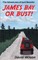 The Adventures of Jack Bennett James Bay or Bust