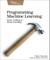 Programming Machine Learning