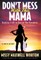 Don't Mess With This Mama