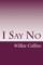 I Say No