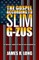 The Gospel According to Slim G-ZUS