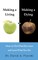 Making a Living Vs Making a Dying