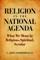 Religion in the National Agenda