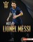Meet Lionel Messi