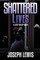 Shattered Lives