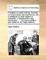 A Treatise on Cyder-Making, Founded on Long Practice and Experience; With a Catalogue of Cyder-Apples of Character, in Herefordshire and Devonshire. ... the Second Edition with Additions. by Hugh Stafford, ...