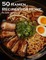 Johnson, K: 50 Ramen Recipes for Home
