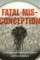 Fatal Misconception