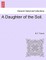 A Daughter of the Soil.
