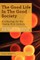The Good Life in the Good Society - Volume III