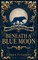 Beneath a Blue Moon
