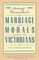 Marriage and Morals Among the Victorians