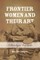 Frontier Women and Their Art
