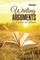 Writing Arguments: A Rhetoric and Reader