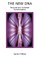 The New DNA Personal and Universal Transformation