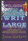 Writ Large