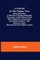 A Journal of the Plague Year; Being Observations or Memorials of the Most Remarkable Occurrences, as Well Public as Private, Which Happened in London During the Last Great Visitation in 1665. Written by a Citizen Who Continued All the While in London
