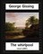 The Whirlpool(1897), by George Gissing NOVEL