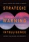 Strategic Warning Intelligence
