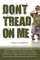Don't Tread On Me