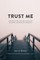 Trust Me