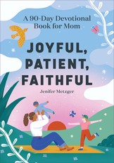 Joyful, Patient, Faithful Joyful, Patient, Faithful