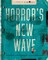 Horror's New Wave