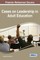 Cases on Leadership in Adult Education