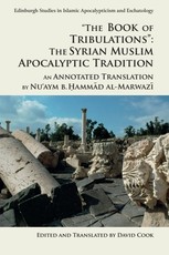 The Book of Tribulations: The Syrian Muslim Apocalyptic Tradition