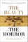 The Beauty and the Horror