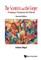 Scientist and the Forger, The: Probing a Turbulent Art World (Second Edition)