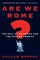 Are We Rome?