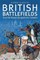 A Brief Guide to British Battlefields