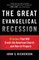 The Great Evangelical Recession