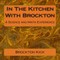 In The Kitchen With Brockton