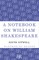 A Notebook on William Shakespeare