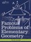 Famous Problems of Elementary Geometry