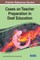 Cases on Teacher Preparation in Deaf Education