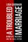 A Troubled Marriage