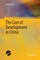 The Cost of Development in China